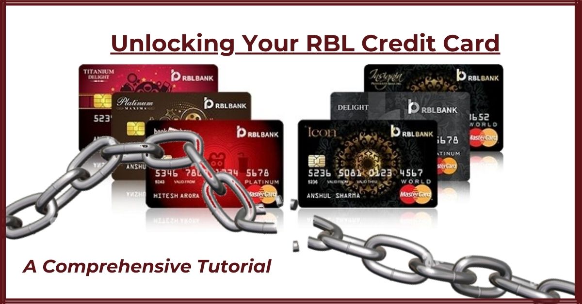 Read more about the article How to unblock RBL Credit card?